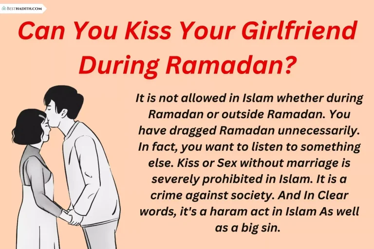 Can You Kiss Your Girlfriend During Ramadan?