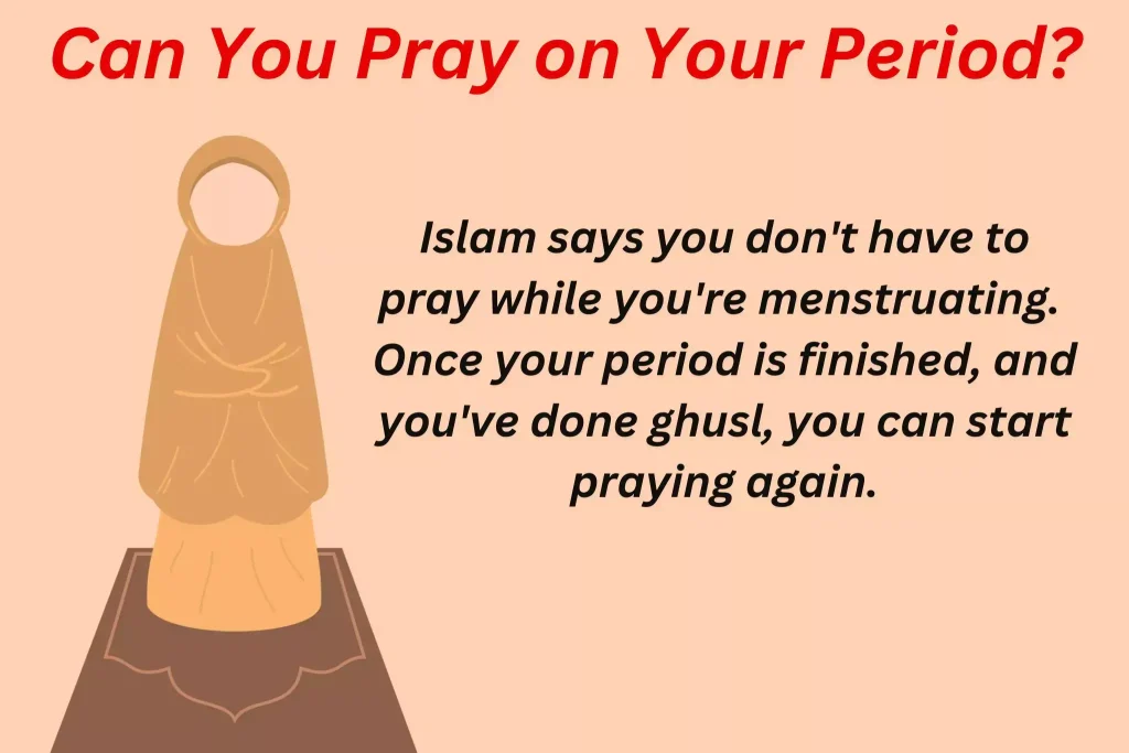 Can You Pray on Your Period_