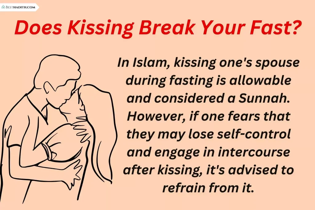 Does Kissing Break Your Fast_